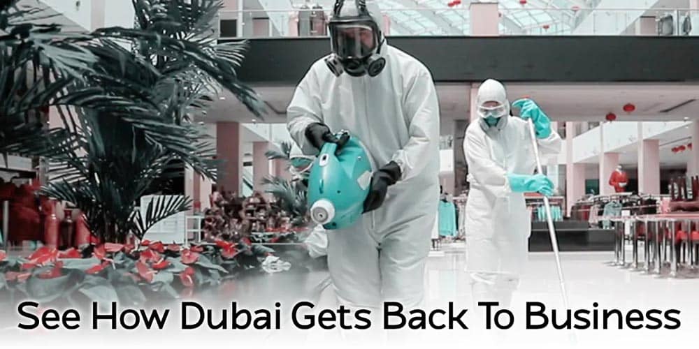 See How Dubai Gets Back To Business | Get Ready for UAE Visa